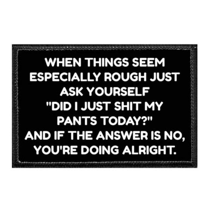 Did alright for yourself?