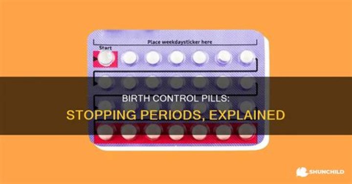 Do birth control pills stop your period?