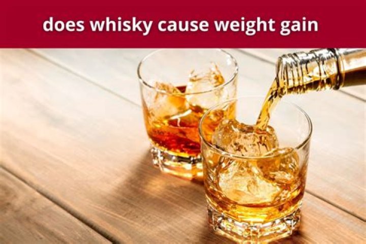 Do you gain weight by drinking whisky?