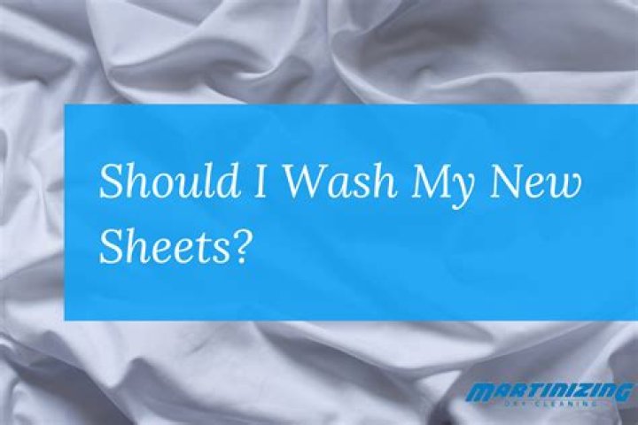 Do you wash brand new sheets?