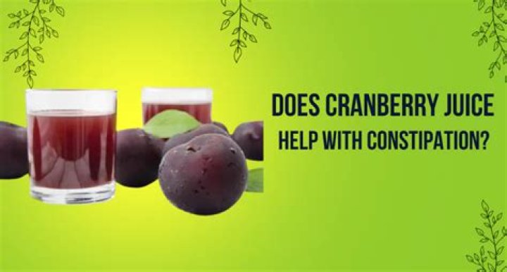 Does cranberry juice help with constipation?
