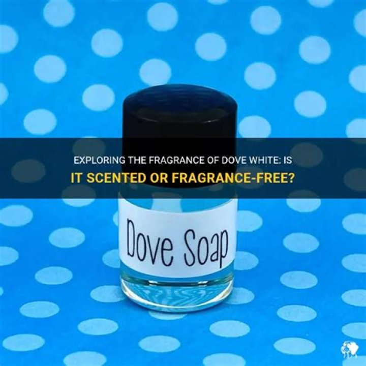 Does dove white have fragrance?
