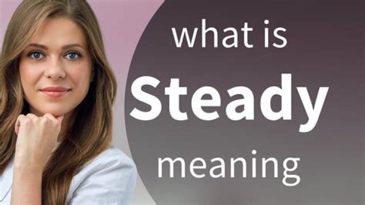 Does going steady mean?