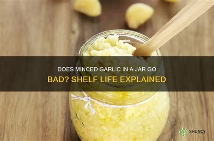 Does minced garlic in a jar go bad?