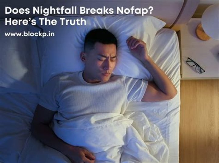 Does nightfall breaks nofap?