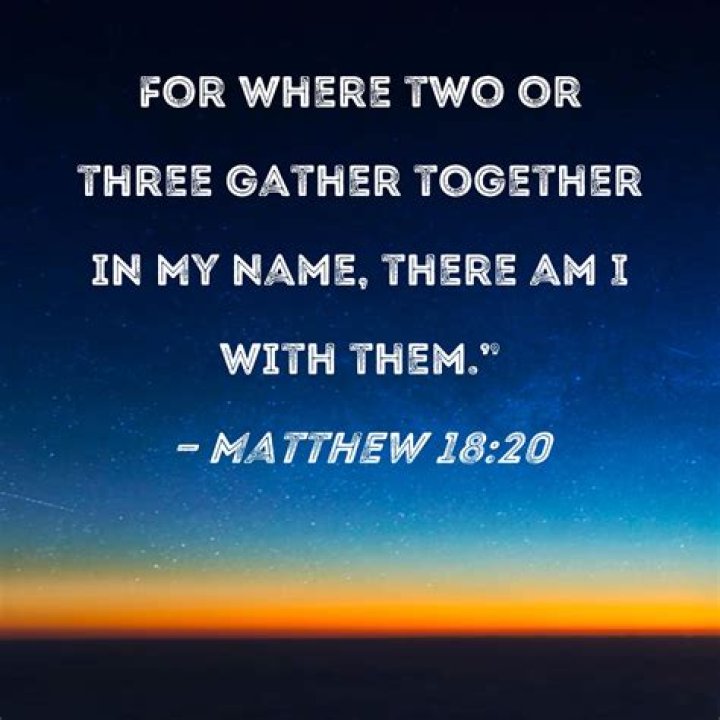 For where two or more are gathered?