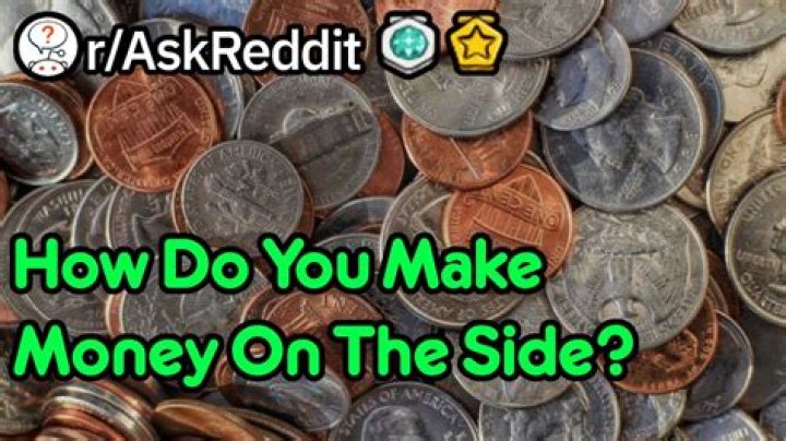 How do you make money on the side?