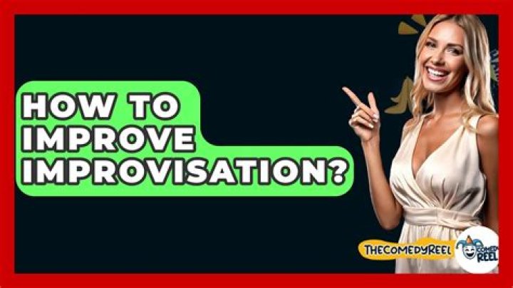 How to improve improvisation?