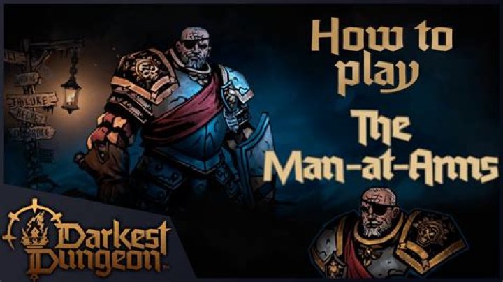 How to use man at arms darkest dungeon?