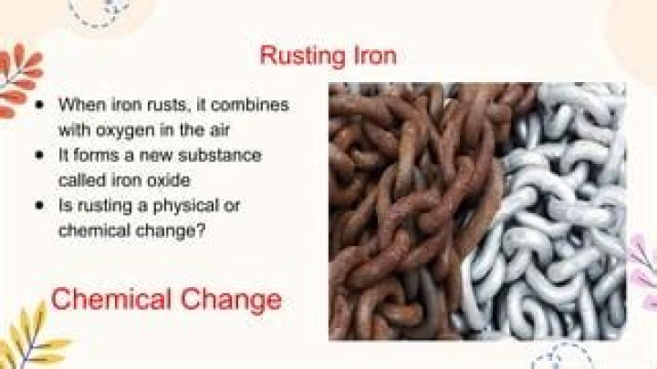 Is rusting a physical or chemical change?