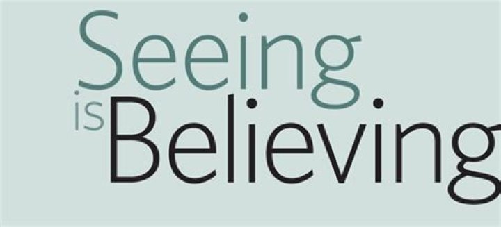Is seeing really believing?