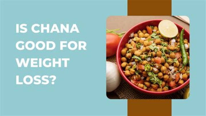 Is soaked chana good for weight loss?