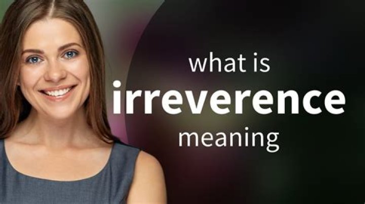 Is there a word irreverence?