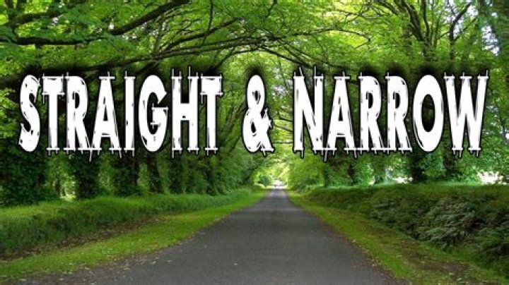 On the straight and narrow meaning?