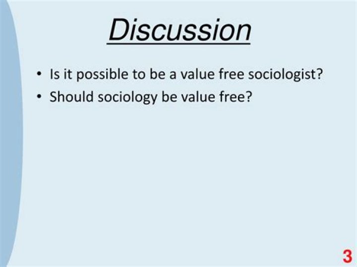 Should sociology be value free?