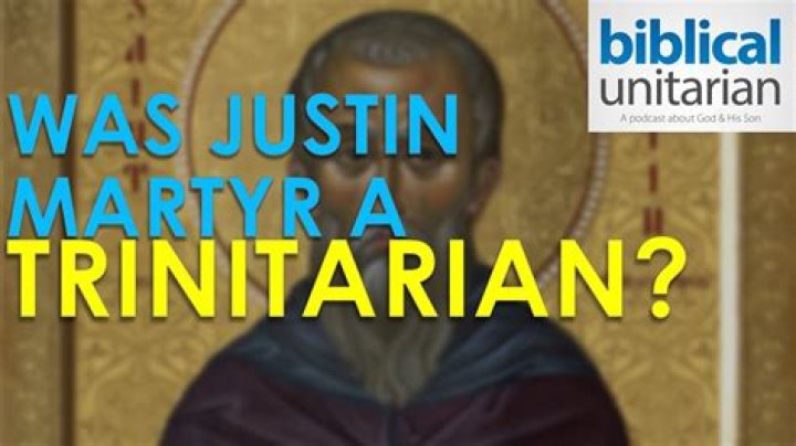 Was justin martyr a trinitarian?