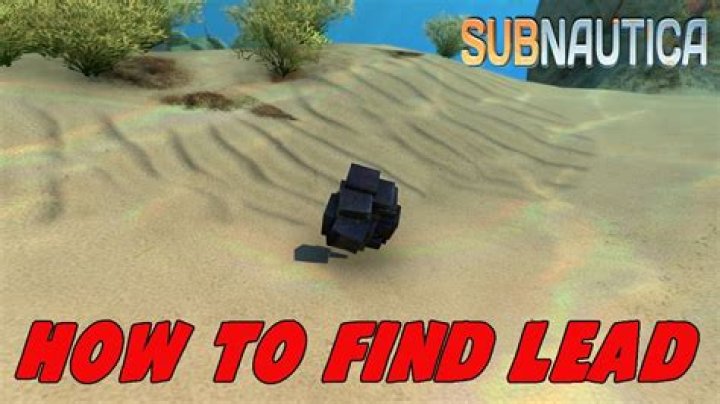 Were to find lead in subnautica?