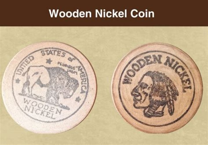 What are wooden nickels?