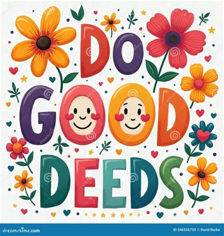 What do good deed?