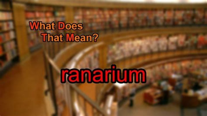 What does ranarium meaning?