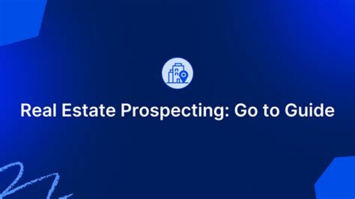 What is prospecting in real estate?
