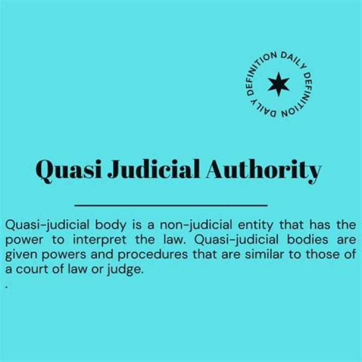 What is quasi judicial?