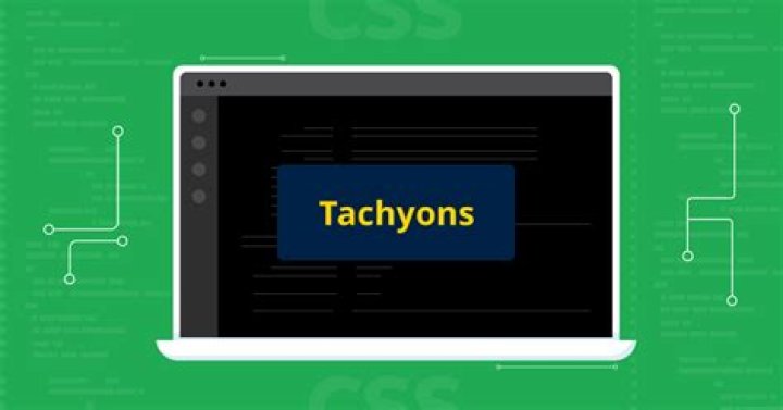 What is tachyons css?