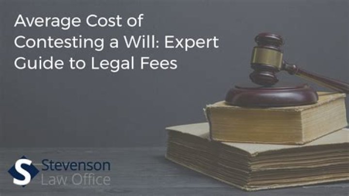 What is the cost of contesting a will?