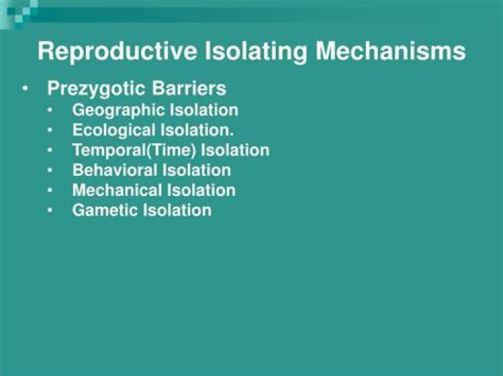 What mechanisms might result in reproductive isolation?