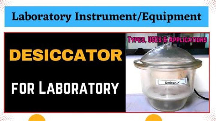 Whats a desiccator used for?