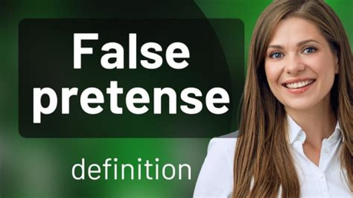 Whats a false pretense?