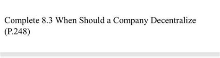 When should a company decentralize?