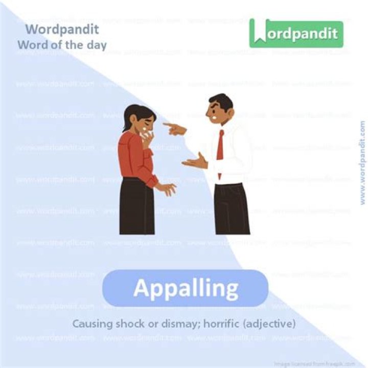 When something is appalling?