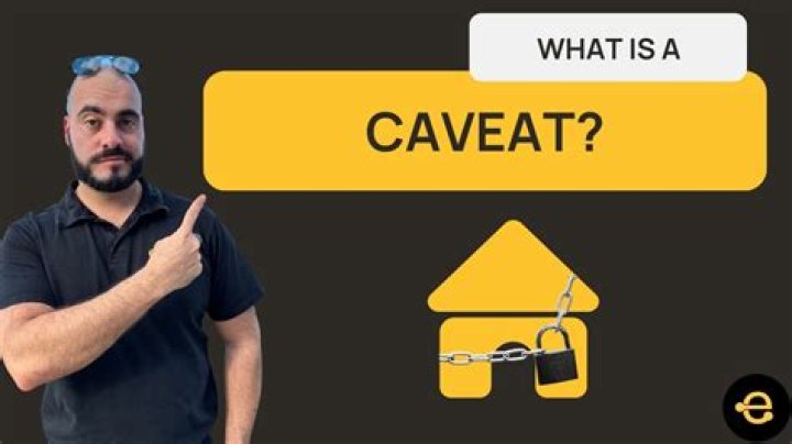 When something is caveat?