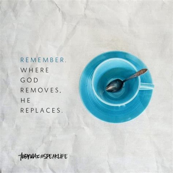 Where god removes he replaces?