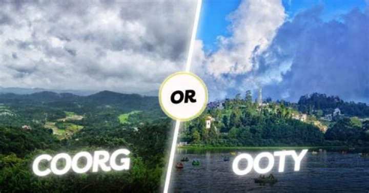 Which is best coorg or ooty?