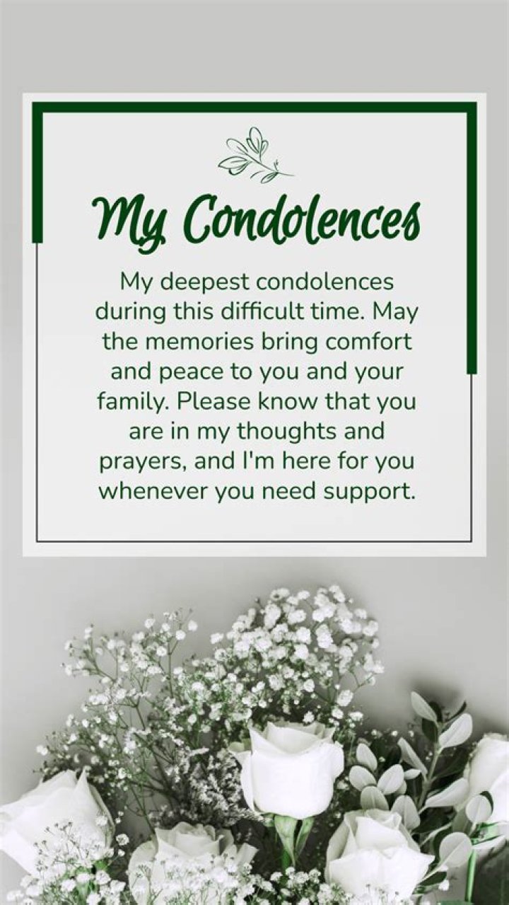 Which my sincere condolences?