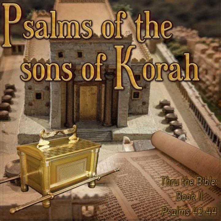 Which psalms were written by the sons of korah?