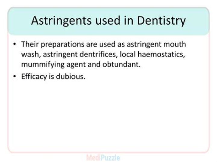 Why are astringents used?