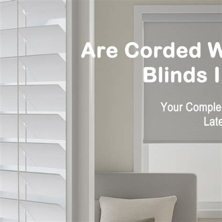 Why are corded blinds dangerous?