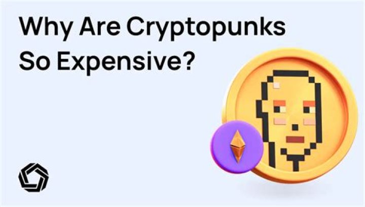 Why are cryptopunks so expensive?