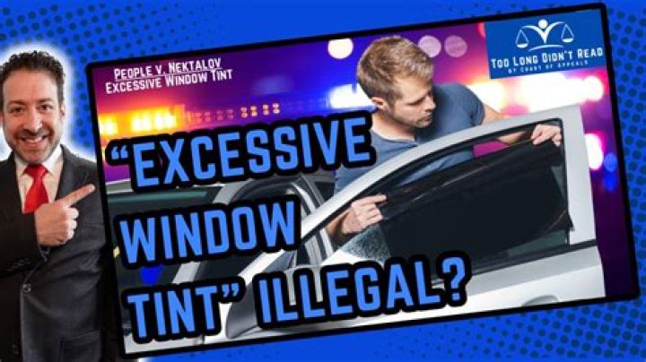 Why are window tints illegal?
