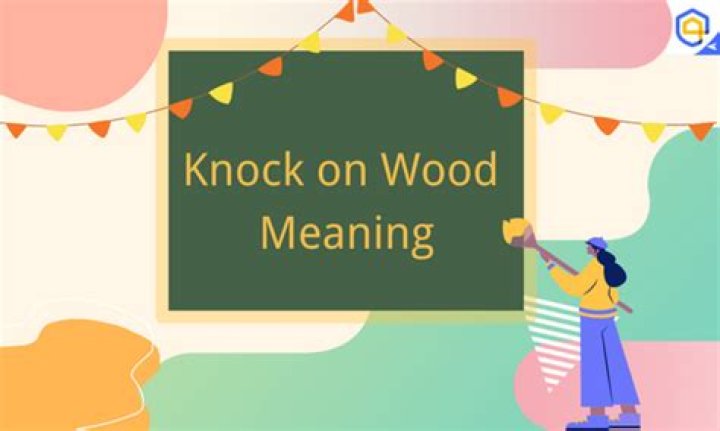 Why does knock on wood mean?
