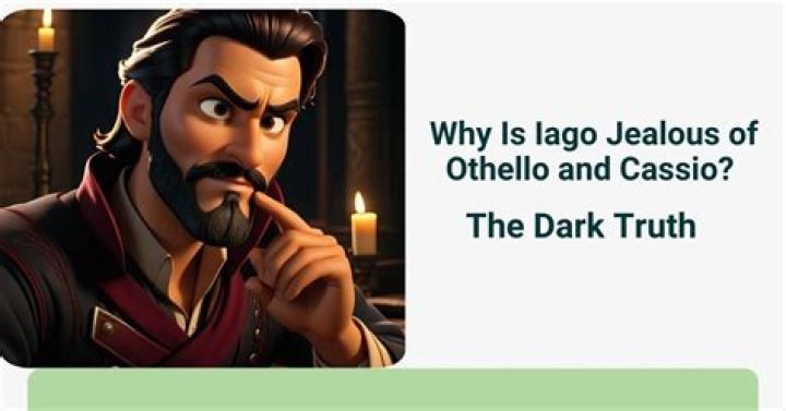 Why iago is jealous of othello?