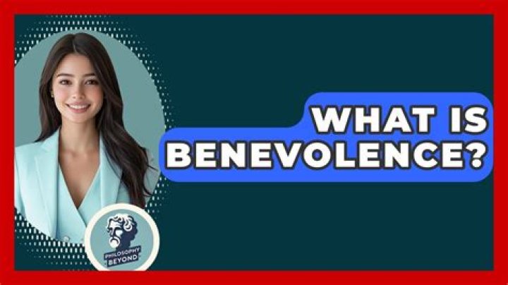 Why is benevolence important?