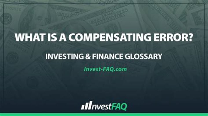 Why is compensating error?