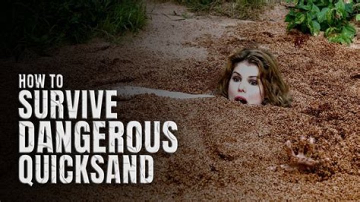Why is quicksand dangerous?